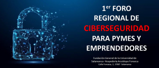AEI CIBERSEGURIDAD - CYBERSECURITY DIH participarán en el I Foro Regional sobre Ciberseguridad el próximo 25 de Septiembre